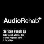 cover: Luke Larrell & Victor Reid - Serious People EP