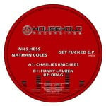 cover: Coles, Nathan|Nils Hess - Get Fucked EP vol 1