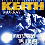 cover: Keith Murray - The Most Beautifullest Thing In This World