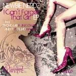 cover: Newbie Nerdz - I Cant Forget That Girl EP