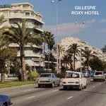 cover: Gillespie - Roxy Hotel EP