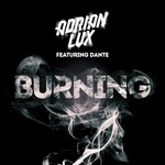 cover: Dante|Lux, Adrian - Burning