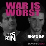 cover: Mattias & Stefano Pain - War Is Worst