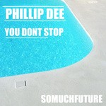 cover: Phillip Dee - You Dont Stop