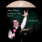 cover: Marc Depulse - Lessons In Dub Part 3 (The remixes)