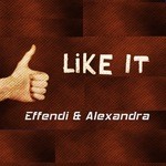 cover: Effendi|Alexandra - Like It