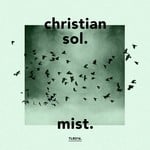 cover: Christian Sol - Mist EP