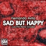 cover: Fernando Avila - Sad But Happy