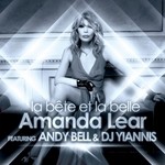 cover: Andy Bell|Dj Yiannis|Lear, Amanda - La Bate Et La Belle (Monster Mix EP)