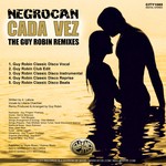 cover: Negrocan - Cada Vez (The Guy Robin remixes)