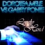 cover: Gabry Ponte|Mele, Dorotea - Lovely On My Hand