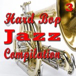 cover: Jazzy Jazz Band - Hard Bop Jazz Compilation Vol 3