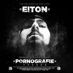 cover: Eiton - Pornografie