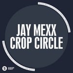 cover: Jay Mexx - Crop Circle