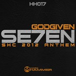 cover: Godgiven - Se7en: SHC 2012 Anthem