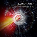 cover: Klangtronik - Consulting A Wormhole