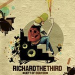 cover: Richard The Third - Left Of Center