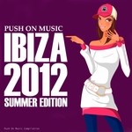 cover: Various - Push On Music (Ibiza 2012 Summer Edition)