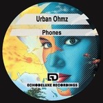 cover: Urban Ohmz - Phones