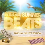 cover: Loorbach, Bernd|Various - Mega Summer Beats: Special Deluxe Edition (unmixed tracks)