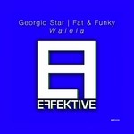 cover: Fat & Funky|Georgio Star - Walela