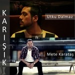 cover: Mete Karatas|Utku Dalmaz - Karisik