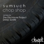 cover: Sumsuch - Chop Shop