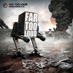 cover: Far Too Loud - Firestorm EP