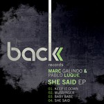 cover: Galindo, Marc|Pablo Luque - She Said EP