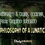 cover: Delano Johnson|DARK MATT3R|EISKRIM - Philosophy Of A Lunatic