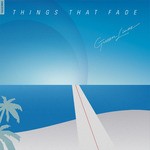 cover: Greeen Linez - Things That Fade