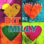 cover: Bit|Bit Fat Milly - Mistake (remixes)