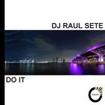 cover: Dj Raul Sete - Do It