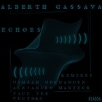 cover: Alberth Cassava - Echoes EP