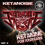 cover: Ketanoise - Ketamine For Your Ears