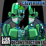 cover: Calvertron - Deconstruction EP