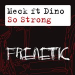 cover: Dino|Meck - So Strong (remixes)