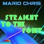 cover: Mario Chris - Straight To The Point