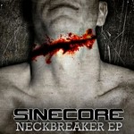 cover: Sinecore - Neckbreaker EP