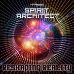 cover: Spirit Architect - Reshaping Reality