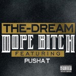 cover: Pusha T|The Dream - Dope Bitch