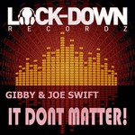 cover: Gibby|Joe Swift - Dont Matter