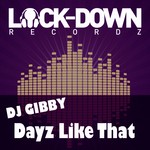 cover: Dj Gibby - Dayz Like That