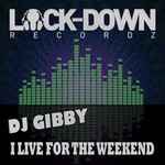 cover: Dj Gibby - I Live For The Weekend