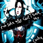 cover: Cache - Fck Sake Why Can't I Save You