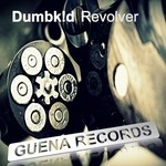 cover: Dumbk!d - Revolver