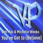 cover: Mac, Ben|Michelle Weeks - You've Got To: Believe