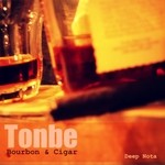 cover: Tonbe - Bourbon & Cigar