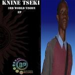 cover: Knine Tseki - 3rd World Vision EP