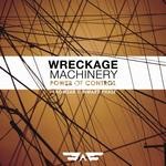 cover: Wreckage Machinery - Power Of Control